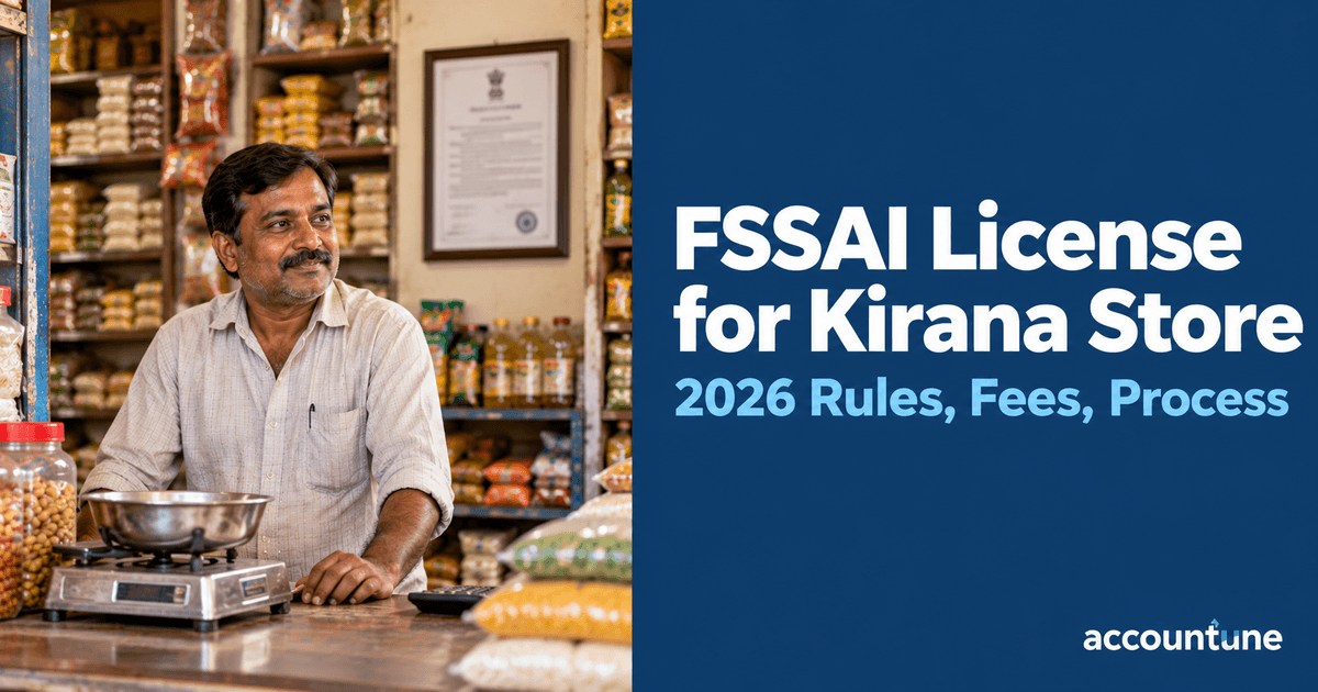 How to Start a Kirana Store in India: Real Cost, Licenses and the 2026 FSSAI Change