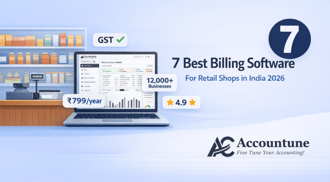 7 Best Billing Software for Retail Shops in India 2026 -Tested & Compared